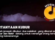 Pertanyaan Kubur : Ujian Keimanan di Alam Barzakh