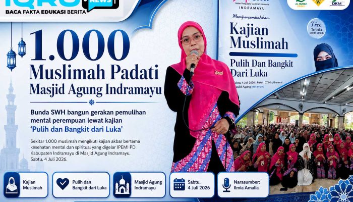1.000 Muslimah Padati Masjid Agung Indramayu, Bunda SWH Bangun Gerakan Pemulihan Mental Perempuan Lewat Kajian “Pulih dan Bangkit dari Luka”