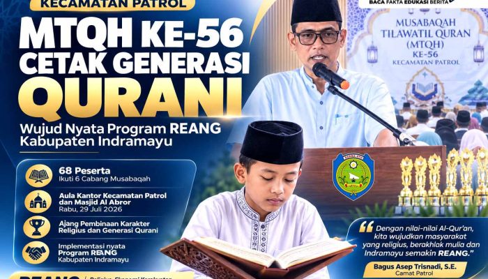 MTQH ke-56 Kecamatan Patrol Cetak Generasi Qurani, Wujud Nyata Visi Misi INDRAMAYU REANG