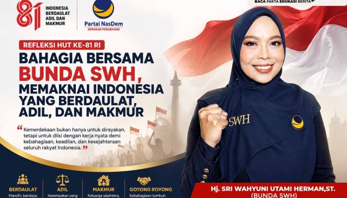 Refleksi HUT ke-81 RI: Bahagia Bersama Bunda SWH, Memaknai Indonesia yang Berdaulat, Adil, dan Makmur
