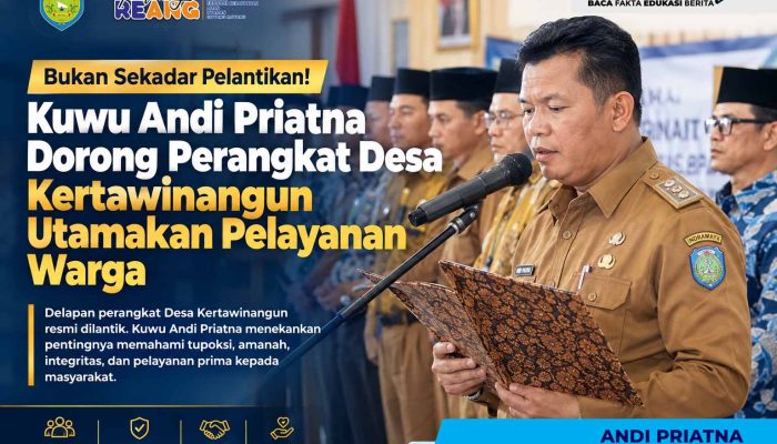 Bukan Sekadar Pelantikan! Kuwu Andi Priatna Dorong Perangkat Desa Kertawinangun Utamakan Pelayanan Warga