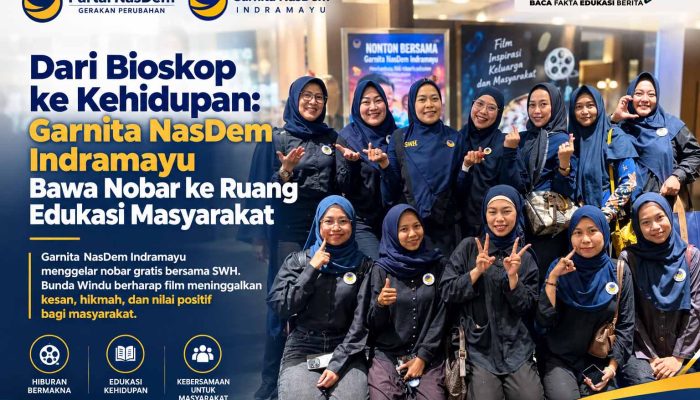 Dari Bioskop ke Kehidupan: Garnita NasDem Indramayu Bawa Nobar ke Ruang Edukasi Masyarakat