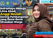 Indramayu Menuju Lima Abad, Anggi Noviah Dorong Pembangunan yang Benar-Benar Dirasakan Warga
