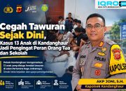 Cegah Tawuran Sejak Dini, Kasus 13 Anak di Kandanghaur Jadi Pengingat Peran Orang Tua dan Sekolah
