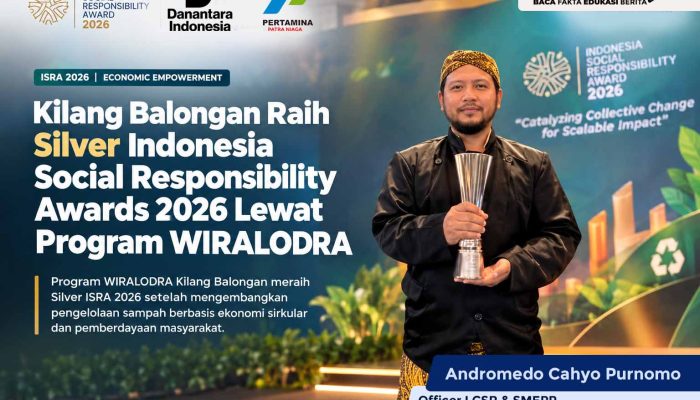 Kilang Balongan Raih Silver Indonesia Social Responsibility Awards 2026 Lewat Program WIRALODRA